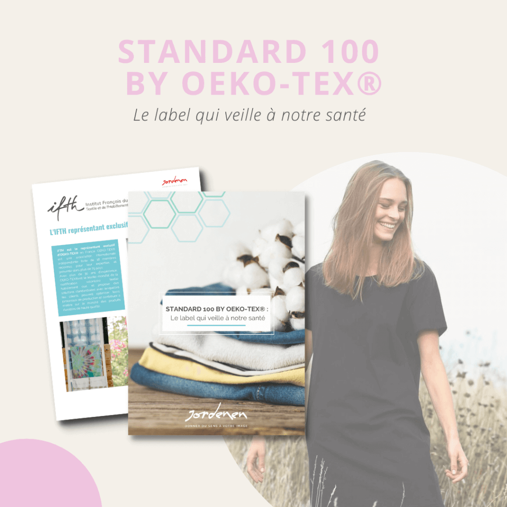 STANDARD 100 BY OEKO-TEX® : Le label qui veille à notre santé